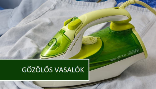 A vasalt ruha nem mai találmány – Termékválogatás gőzölős vasalókból