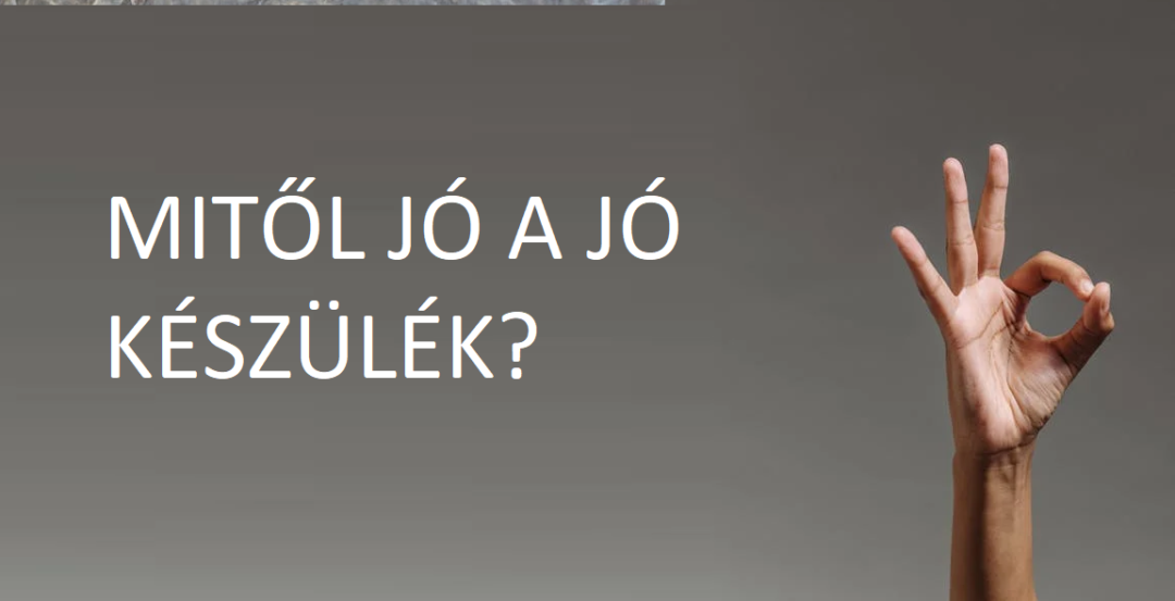 Mitől jó?
