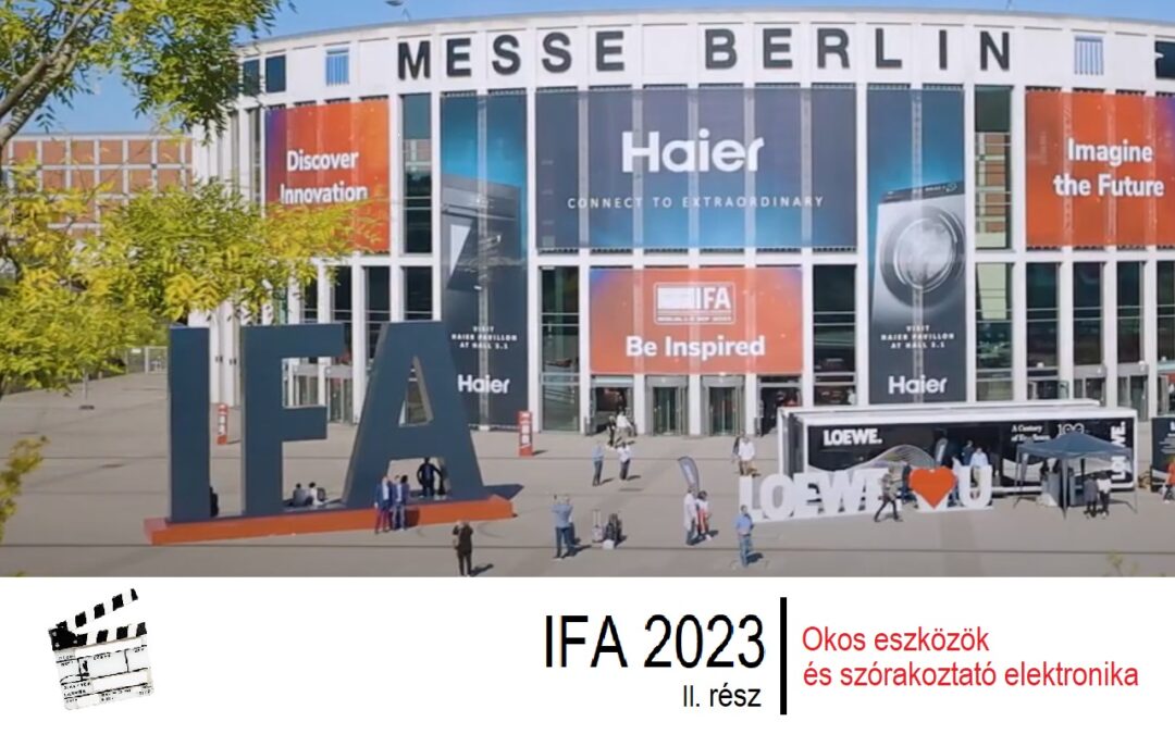 IFA 2023 II. rész | Szórakoztató elektronika