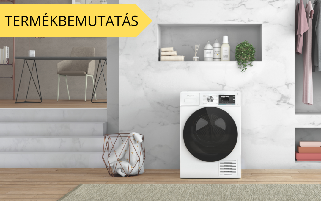 Whirlpool hőszivattyús szárítógép – Kíméletes szárítás, tökéletes frissesség